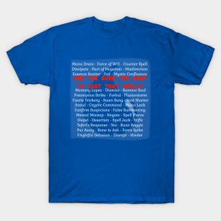 Are You Sure You Want To Cast That Spell? | Counterspell | Blue Control T-Shirt